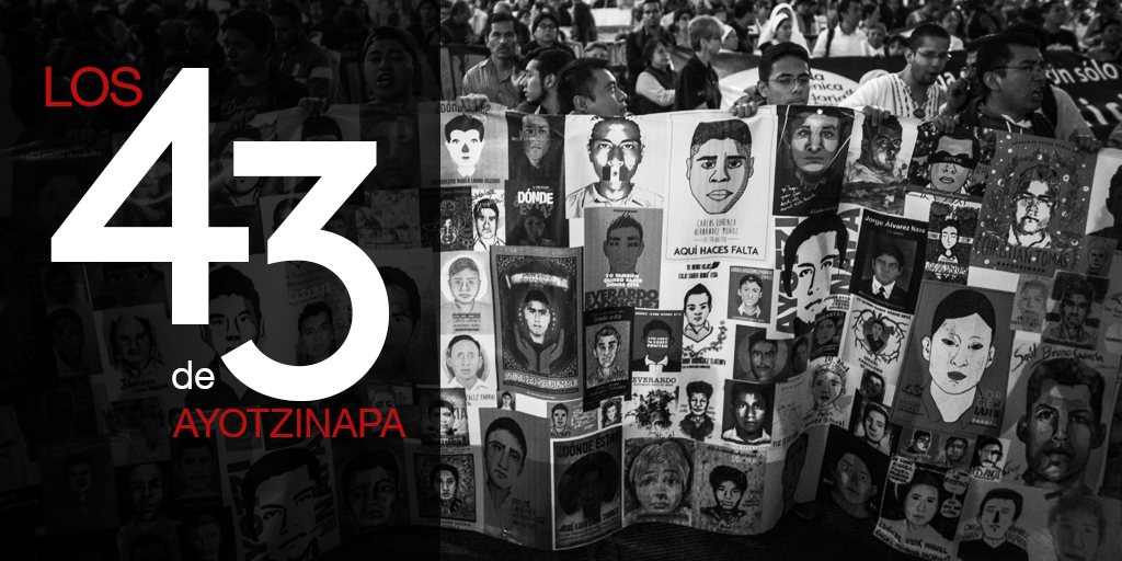 Derechos Sin Revés // Los 43 de Ayotzinapa