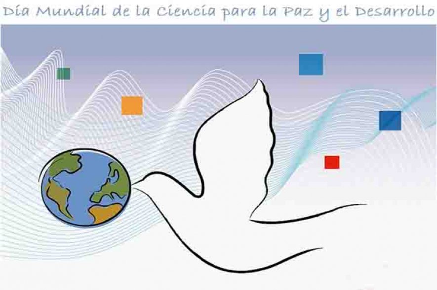 Día Mundial de la Ciencia para la Paz y el Desarrollo