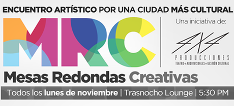 Mesas redondas creativas: El emprendimiento artístico se discutirá con expertos en el Trasnocho