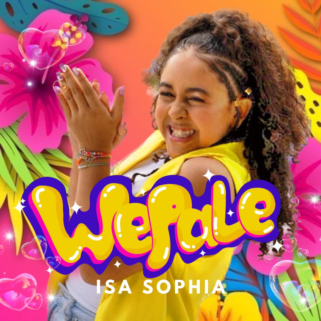 Isa Sophía estrenará nuevo promocional “Wepale”